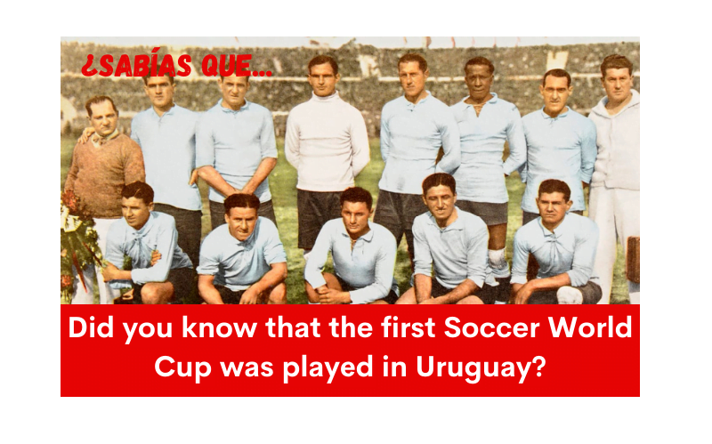 ¿Sabías que el primer Mundial de Fútbol se jugó en Uruguay? - Easy Español