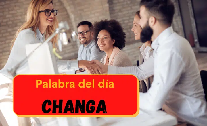 La palabra del día: Changa - Easy Español