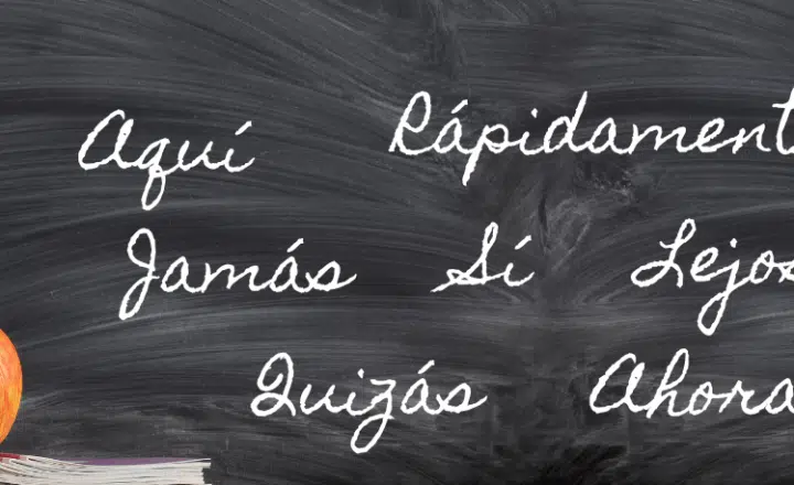 All about Spanish Adverbs - Easy Español