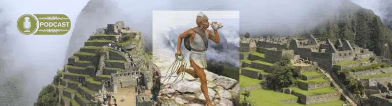 Practice your Spanish listening skills: Chasquis, messengers of the Incas - Easy Español
