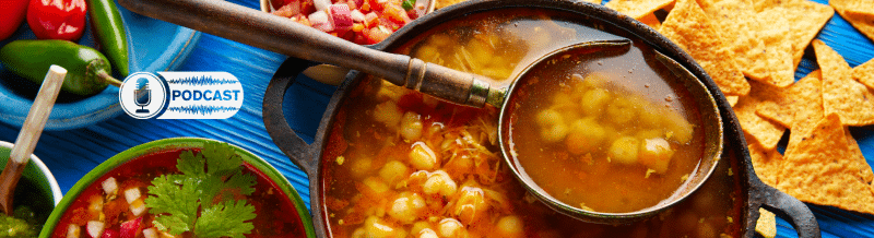 Easy Podcast - El pozole mexicano y su enigmática historia - Easy Español