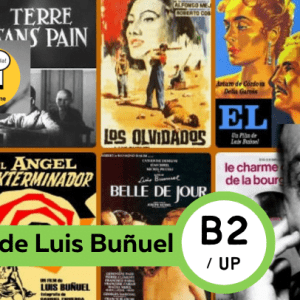 Online Spanish Small Group Course: El cine de Luís Buñuel: El discreto encanto del surrealismo - Spanish Intermediate - Easy Español - Speak Spanish now!