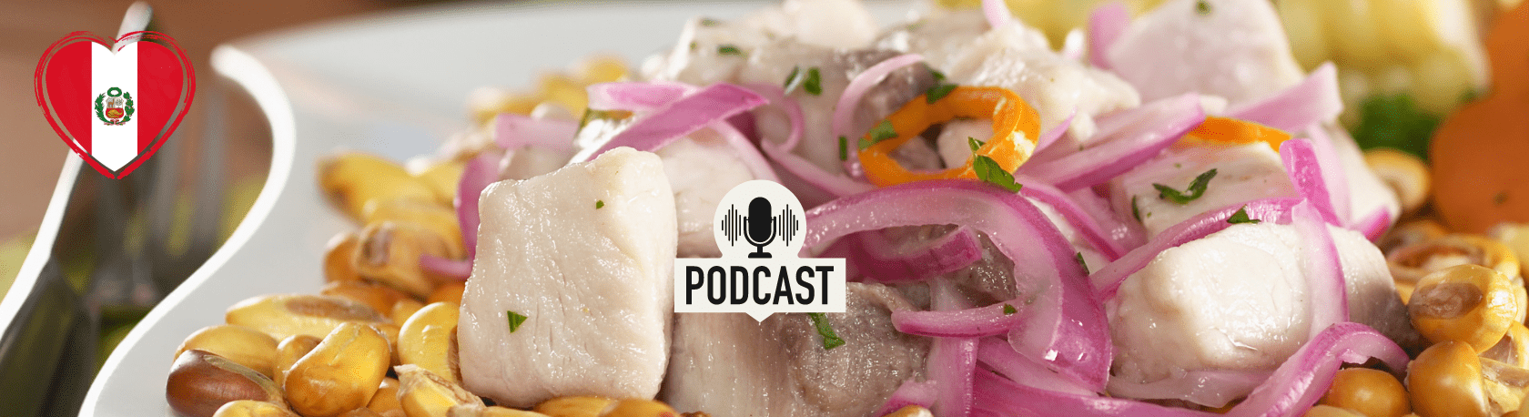 Develop your Spanish Listening Skills: El ceviche, el rey de la cocina peruana - Easy Español - Speak Spanish now - Spanish Podcast