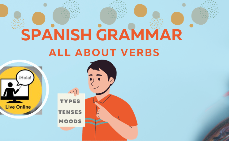 Improve your Spanish grammar with our Webinar All About Verbs - Learn Spanish Grammar - Spanish Webinar - Speak Spanish now - Easy Español