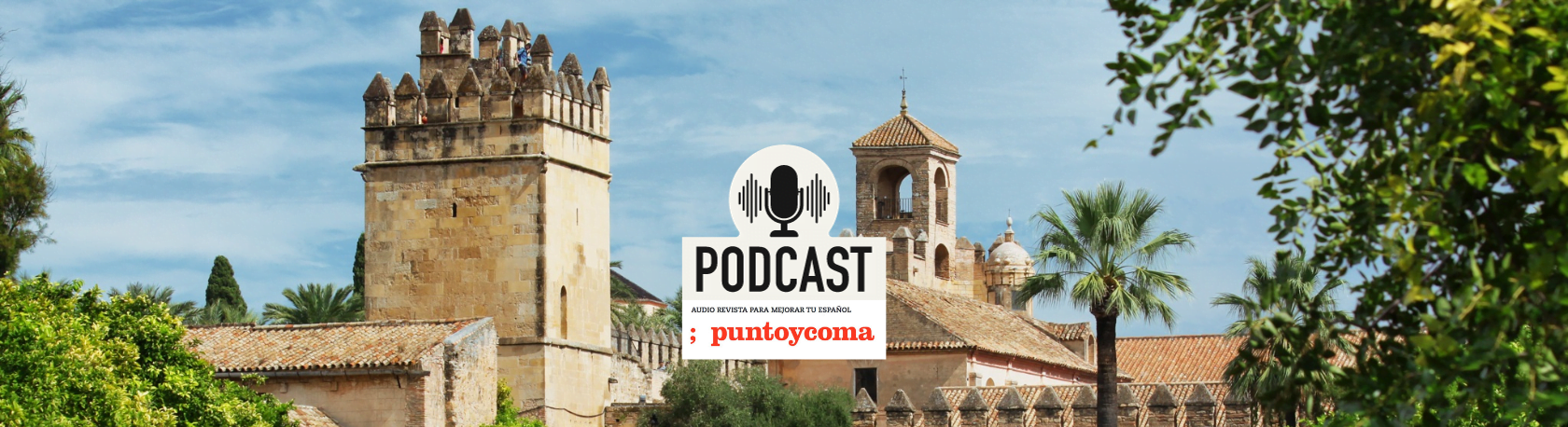 Develop your Spanish listening skills: Cordoba and its cultural melting pot heritage - Spanish Podcast - Spanish Listening Podcast - Córdoba, Spain - Learn Spanish - Speak Spanish