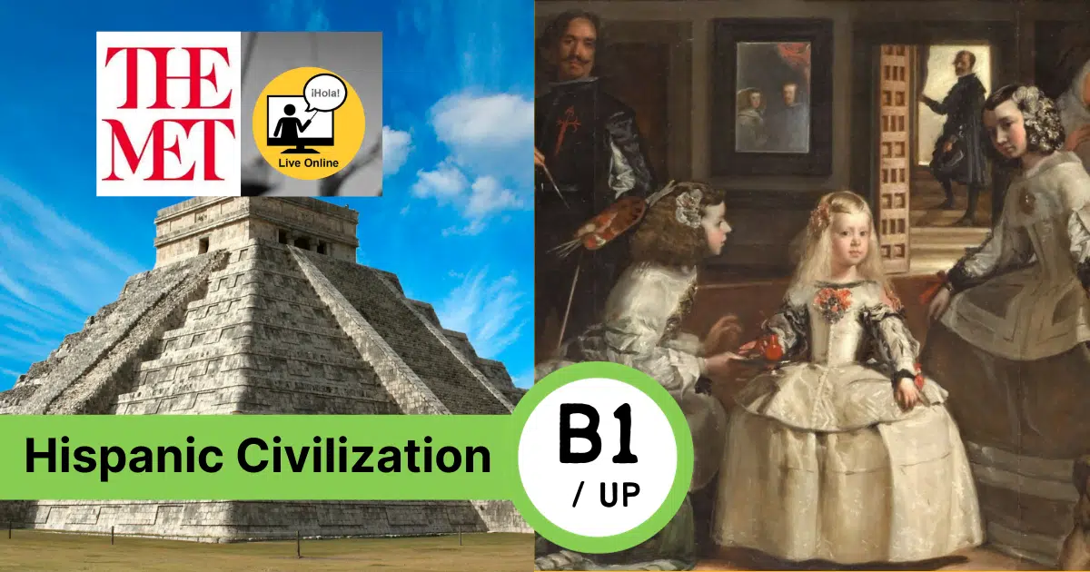 Art and Civilization of the Spanish-Speaking World at the MET - Learn Spanish - Speak Spanish - Spanish at the MET Museum - Easy Español