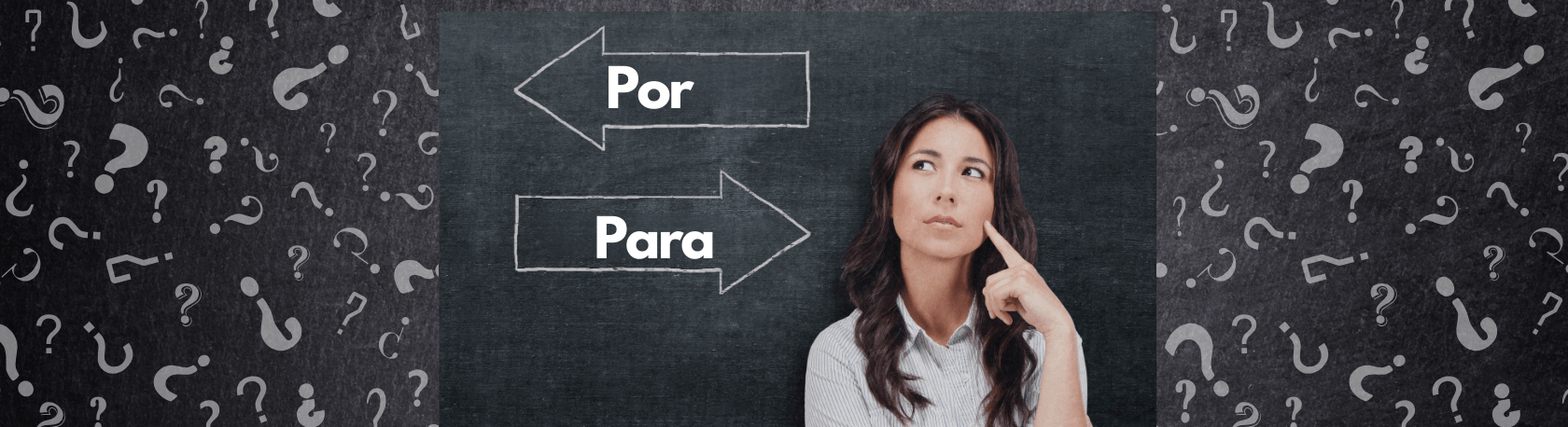 Master the uses of POR y PARA (Lower Intermediates)