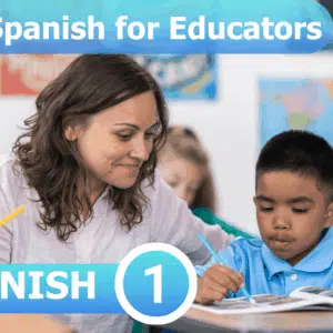 Spanish for Educators - Online Spanish Group Course - Spanish course - Learn Spanish - Study Spanish - Speak Spanish - Easy Español