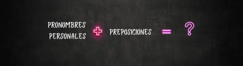 Review how to use CONMIGO, CONTIGO, CONSIGO and other cases of PERSONAL PRONOUNS + PREPOSITIONS in Spanish - Spanish Grammar - Practice Spanish - Speak Spanish - Study Spanish - Easy Español