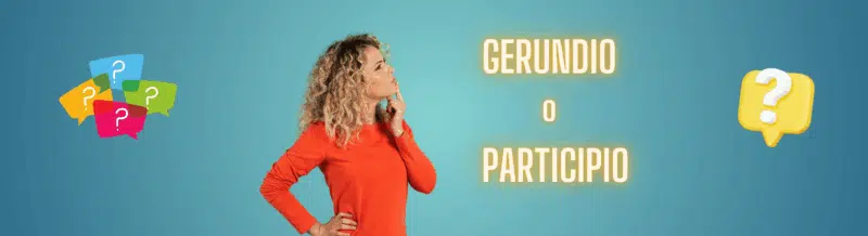 Spanish Grammar Review: What's the difference between GERUNDIO and PARTICIPIO? - Learn Spanish - Practice Spanish - Study Spanish - Easy Español