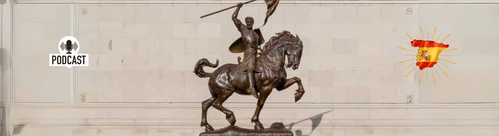 Hear the fascinating true story of Spain's legendary hero EL CID CAMPEADOR on our Spanish Podcast - Spanish on the Go - Spanish listening - Spanish audio - Practice Spanish - Easy Español