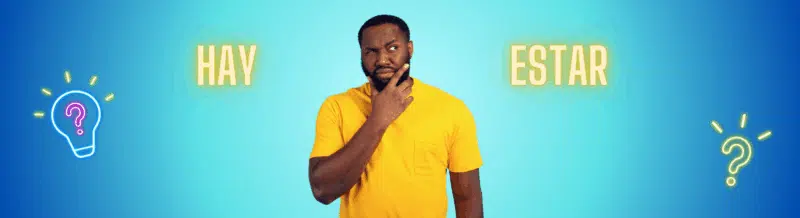 Master the differences between HAY and ESTAR with this practical Spanish grammar review - Spanish grammar - Learn Spanish - Study Spanish - Practice Spanish - Easy Español