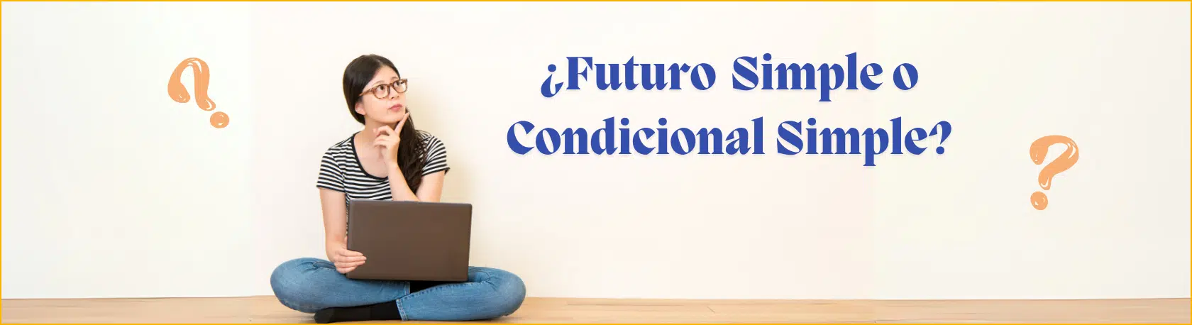 Master the differences between the FUTURO SIMPLE and the CONDICIONAL SIMPLE with these easy Spanish Grammar tips - Spanish learning - Study Spanish - Learn Spanish grammar - Spanish verbs - Spanish verb conjugations - Easy Español
