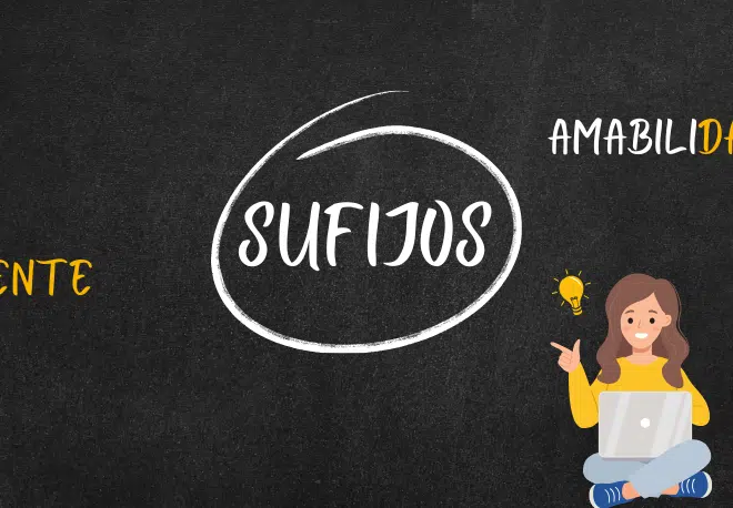 Learn all about Spanish SUFFIXES with this practical Spanish Grammar guide - Learn Spanish - Practice Spanish - Speak Spanish - Study Spanish - Sufijos en español - Easy Español