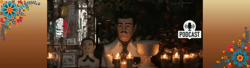 Jesús Malverde, The Saint of Narcos - Spanish Podcast - Spanish on the Go - Spanish listening skills - Learn Spanish - Practice Spanish - Speak Spanish - Easy Español