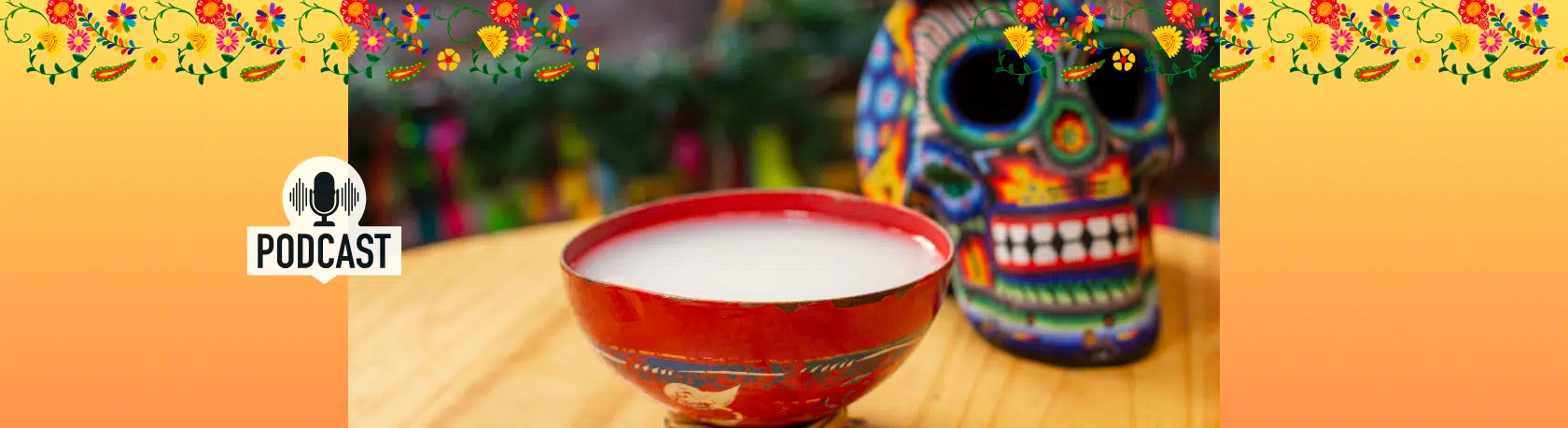 Spanish Podcast: Pulque, el elixir de los dioses - Spanish on the go - Spanish audio - Spanish listening comprehension - Learn Spanish - Speak Spanish - Easy Español