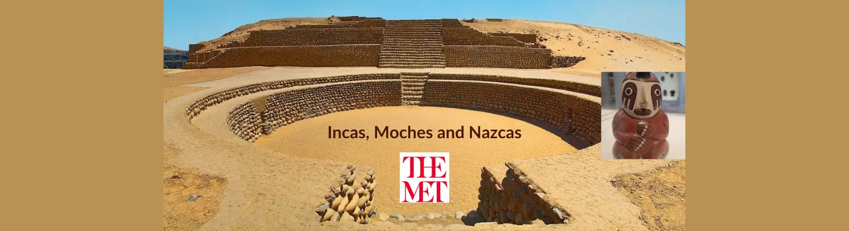 Spanish Guided Tour at The MET: Peruvian Ancient Civilizations + Mexican Food - Incas, Moches, Nazcas - Learn Spanish - Speak Spanish - Spanish in NYC - Practice Spanish - Easy Español