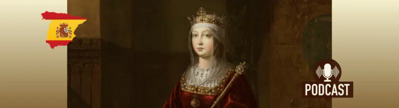 Spanish Podcast: Isabella, the Spanish Queen that built an empire - Spanish on the Go - Listen Spanish - Spanish listening comprehension skills - Learn Spanish - Practice Spanish - Easy Español