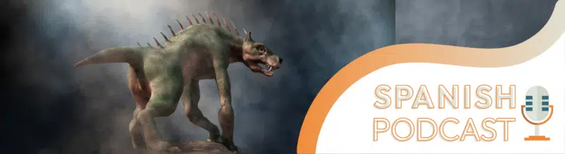 Spanish Podcast: Chupacabras, wild animal or urban legend? - Spanish on the Go - Spanish Podcasts - Spanish Listening - Spanish audios - Learn Spanish - Practice Spanish - Study Spanish - Easy Español