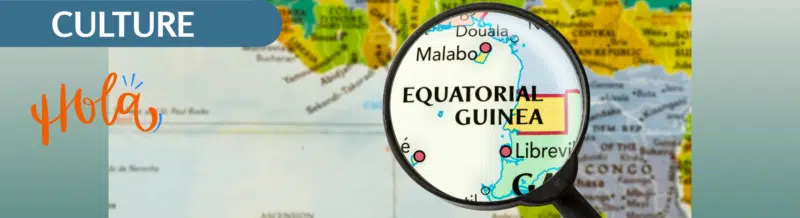 Listen to our Spanish Podcast to learn why Spanish is spoken in Equatorial Guinea