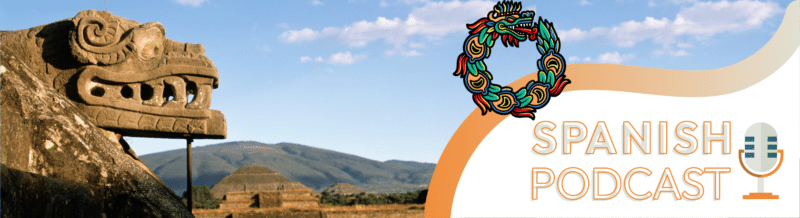 Spanish Podcast: The Marvelous Mythological Creatures of Pre-Columbian Mexico - Easy Español