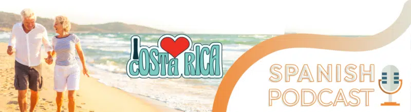 Spanish Podcast: The longevity secret of the Nicoya Peninsula - Learn Spanish - Spanish listening - Listening comprehension - Practice Spanish - Study Spanish - Spanish on the Go - Spanish audios - Easy Español
